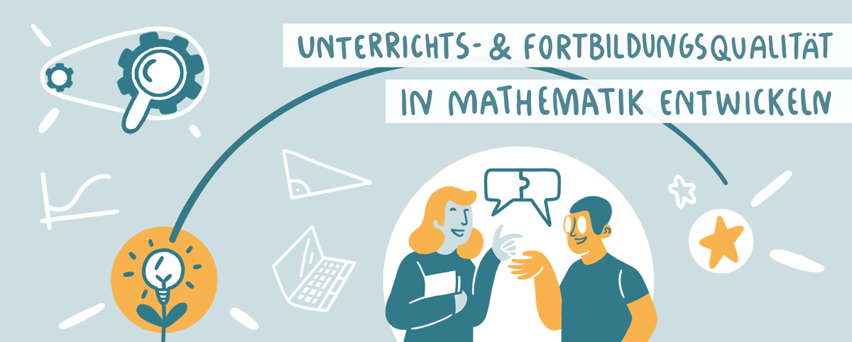 Banner "Unterrichts- und Fortbildungsqualität in Mathematik entwickeln"