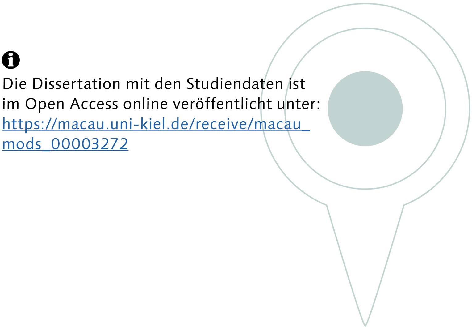 Die Dissertation mit den Studiendaten ist im Open Access online veröffentlicht unter: https://macau.uni-kiel.de/receive/macau_mods_00003272